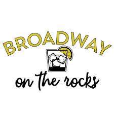 Broadway on the Rocks